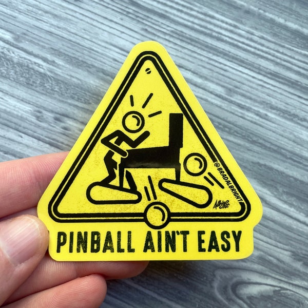 Pinball Ain't Easy - Stickers & Magnets - Caution Sign