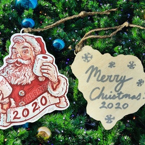 Toilet Paper Santa Claus Christmas 2020 Ornament Hand Drawn Wood Ornament image 5