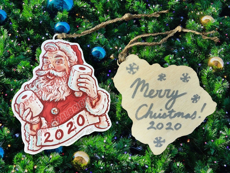 Toilet Paper Santa Claus Christmas 2020 Ornament Hand Drawn Wood Ornament image 5