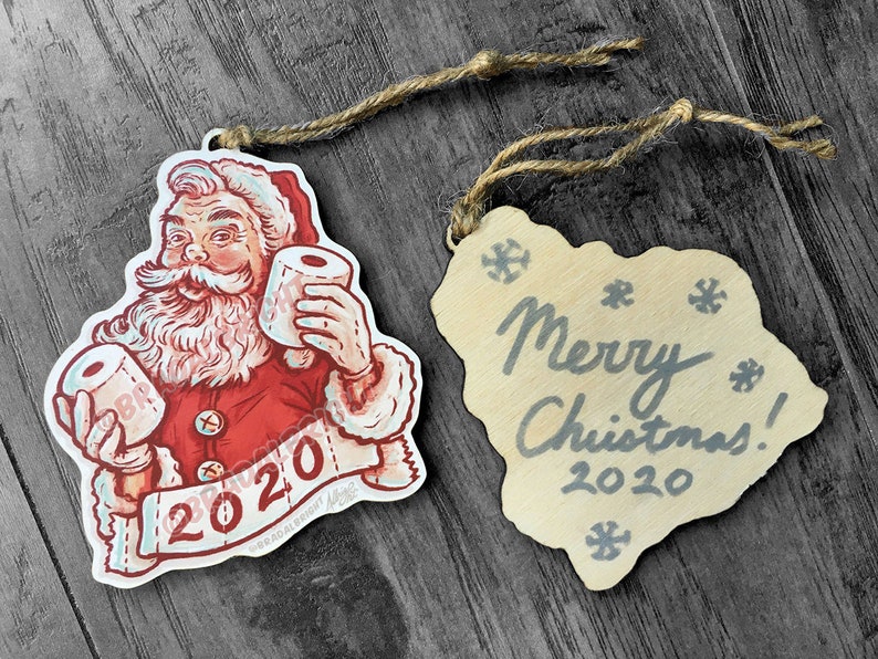 Toilet Paper Santa Claus Christmas 2020 Ornament Hand Drawn Wood Ornament image 2