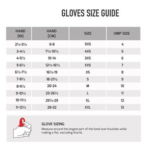 May include: A white chart titled "GLOVES SIZE GUIDE" with size conversions. It includes hand measurements in inches and centimeters, glove sizes from 5XS to XXL, and OMP sizes from 4 to 13. A diagram illustrates how to measure hand size.