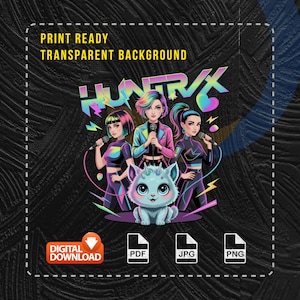 Puede incluir: Gráfico de descarga digital con tres mujeres con micrófonos, un lindo gato azul y la palabra "HUNTRX" en una fuente colorida y estilizada. También está presente el texto "PRINT READY TRANSPARENT BACKGROUND". Incluye formatos de archivo PDF, JPG y PNG.