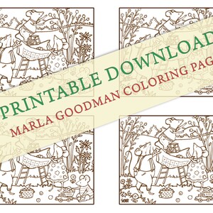 May include: A printable coloring page featuring four mice working together to hang a quilt. The mice are standing on ladders and holding the quilt. There are flowers and trees in the background. The text "Printable Download" and "Marla Goodman Coloring Page" is on the image.