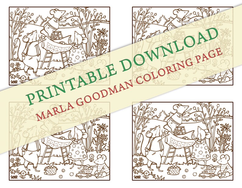 May include: A printable coloring page featuring four mice working together to hang a quilt. The mice are standing on ladders and holding the quilt. There are flowers and trees in the background. The text "Printable Download" and "Marla Goodman Coloring Page" is on the image.
