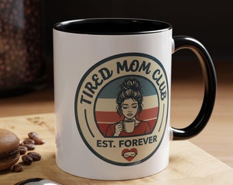 Tired Mom Club Mug Funny New Mom Gift  Retro Messy Bun Coffee Cup
