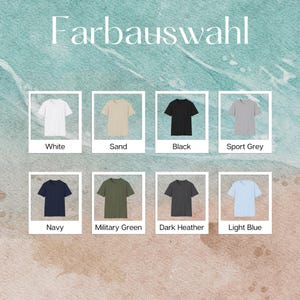 May include: An image displays a selection of t-shirts in various colors, including white, sand, black, sport grey, navy, military green, dark heather, and light blue. The text "Farbauswahl" is at the top. Each shirt is presented in a white-bordered square.