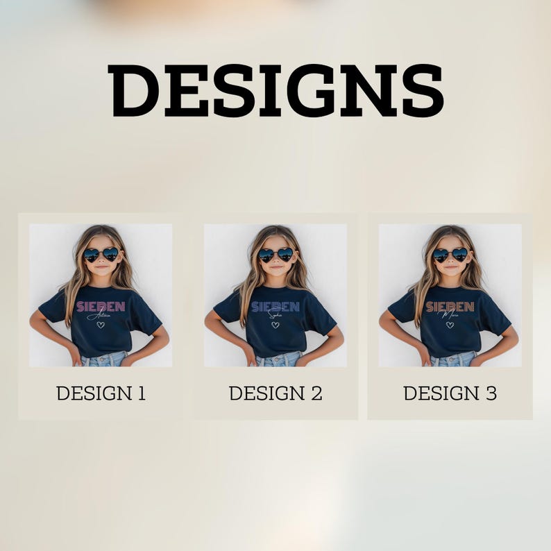 May include: A display of three dark blue t-shirts labeled DESIGN 1, DESIGN 2, and DESIGN 3. Each shirt features the text SIEBEN with a name underneath and a small heart outline. The shirts are worn by a person wearing heart-shaped sunglasses.
