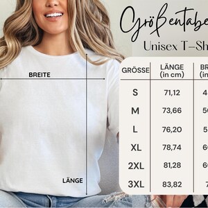 May include: A white Unisex T-Shirt with a size chart in German. The chart displays measurements in centimeters for length and width, ranging from size S to 3XL. The shirt is being modeled by a person.