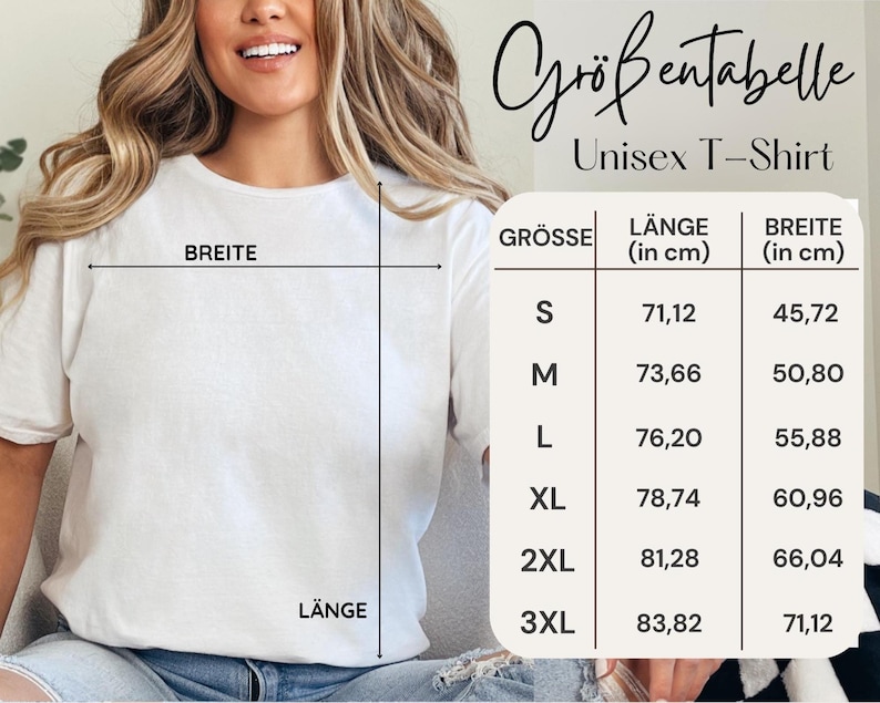 May include: A white Unisex T-Shirt is shown with a size chart in German. The chart lists sizes S through 3XL, with measurements for length and width in centimetres. The shirt is being modeled by a person.