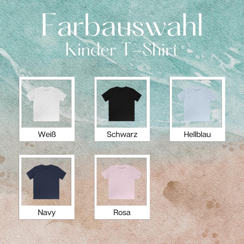 May include: Image showcasing a selection of children's t-shirts in various colors. The available colors are white, black, light blue, navy, and pink. The text "Farbauswahl Kinder T-Shirt" is at the top of the image.