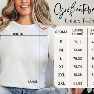 May include: A white Unisex T-Shirt is shown with a size chart in German. The chart lists sizes S to 3XL, with measurements for length and width in centimeters. The shirt is being modeled by a person.
