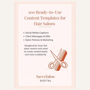 Puede incluir: Un gráfico rectangular blanco con el texto "100 plantillas de contenido listas para usar para salones de belleza". El gráfico incluye una lista de tipos de contenido y un logotipo con tijeras y un peine. El texto "SavvySalon DIGITAL" está en la parte inferior.