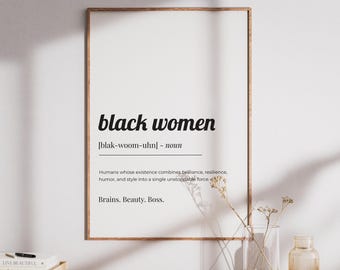 Black Women Definition Print, Empowering Wall Art for Modern Spaces, Women Empowerment, Self-Empowerment Black Girl Magic Digital Artwork