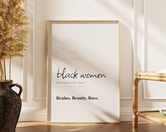 Black Women Definition Print, Empowering Wall Art for Modern Spaces, Women Empowerment, Self-Empowerment Black Girl Gifts for Her