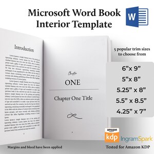 May include: Open book interior template for Microsoft Word, with the title "Microsoft Word Book Interior Template". The book shows a chapter layout with the text "Chapter One Title". Includes trim sizes: 6"x9", 5"x8", 5.25"x8", 5.5"x8.5", and 4.25"x7".
