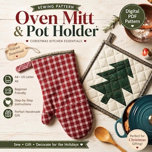 May include: A digital sewing pattern for an oven mitt and pot holder featuring the text Oven Mitt & Pot Holder and Christmas Kitchen Essentials. The mitt is red with a white plaid pattern, and the square pot holder has a green tree design.