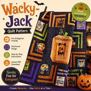 Può includere: Un modello di trapunta Wacky-Jack con design patchwork e motivi di Halloween tra cui zucche, scheletri e gatti. Il tessuto presenta colori arancione, viola, verde e nero. Il testo include Wacky-Jack Quilt Pattern, Fun & Beginner Friendly, Patchwork Design, Step-by-Step Instructions, Instant PDF Download, Spooky Fun for Everyone e Make Something WICKEDLY Cute!