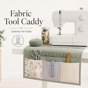 Fabric Tool Caddy Sewing Pattern PDF,Sewing Machine Organizer Pattern , Fabric Tool Caddy,Fabric Tool Caddy Sewing , Fabric Tool Caddy sew