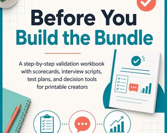 product validation for Etsy: Before You Build the Bundle - Digital Validation Workbook for Printable Creators