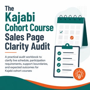 Könnte beinhalten: Eine digitale Grafik mit dem Titel The Kajabi Cohort Course Sales Page Clarity Audit. Sie zeigt einen Tischkalender mit markierten Daten, ein Klemmbrett mit einer Checkliste und ein orangefarbenes Kreissymbol mit einer weißen Glühbirne.