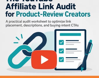 YouTube affiliate marketing workbook: Link Audit for Product-Review Channels, Description Checklist, Placement Strategy
