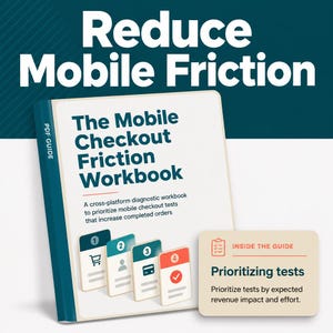 Peut inclure: Un manuel numérique intitulé The Mobile Checkout Friction Workbook avec une tranche bleu sarcelle foncé et une couverture blanche. La couverture affiche le texte Reduce Mobile Friction et quatre icônes numérotées. Un encadré beige indique Inside the Guide.
