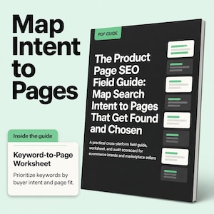 Może przedstawiać: Czarny przewodnik PDF zatytułowany The Product Page SEO Field Guide: Map Search Intent to Pages That Get Found and Chosen. Zawiera arkusz roboczy Keyword-to-Page oraz listę zielonych i białych elementów graficznych przedstawiających układy stron.