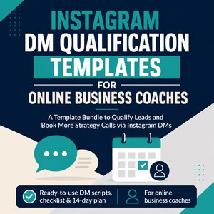 May include: A digital graphic featuring the text INSTAGRAM DM QUALIFICATION TEMPLATES FOR ONLINE BUSINESS COACHES. A template bundle to qualify leads and book more strategy calls via Instagram DMs. Includes ready-to-use DM scripts, checklist, and 14-day plan.