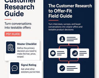 Customer Research for Online Business: Field Guide with Interview Scripts, Signal Ratings, and Validation Checklists