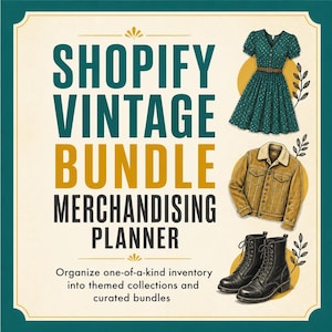 Op de afbeelding: Een Shopify Vintage Bundle Merchandising Planner afbeelding met de tekst "SHOPIFY VINTAGE BUNDLE MERCHANDISING PLANNER" en "Organize one-of-a-kind inventory into themed collections and curated bundles" met illustraties van een groene jurk, een beige jas en zwarte laarzen.