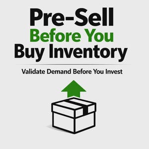 Könnte beinhalten: Bild mit dem Text "Pre-Sell Before You Buy Inventory" in Schwarz und Grün. Darunter steht "Validate Demand Before You Invest". Ein grüner Pfeil zeigt von einer Strichzeichnung einer Box nach oben.