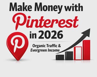 How to Make Money with Pinterest in 2026 PDF | Organic Traffic & Affiliate Marketing Guide