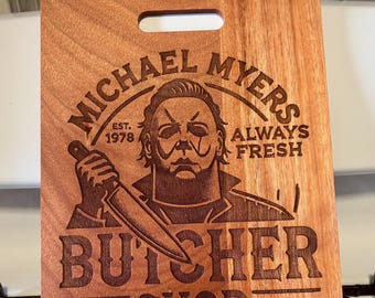 Michael Myers “Butcher Shop”Laser Engraved Cutting Halloween Slasher, Kitchen Decor
