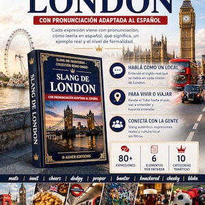 Puede incluir: Un libro titulado "Slang de London" con el texto "Con Pronunciaci&oacute;n Adaptada al Espa&ntilde;ol" se muestra. La portada presenta el Tower Bridge. La imagen incluye iconos y texto sobre la jerga, la cultura y los viajes de Londres, con el Big Ben y un autob&uacute;s de dos pisos en el fondo.