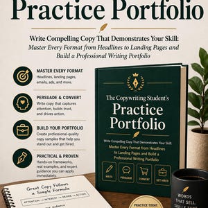 May include: A dark green book titled "The Copywriting Student's Practice Portfolio" with gold lettering, next to a notepad, pen, and coffee mug. The book promises to teach how to write compelling copy and build a professional writing portfolio.