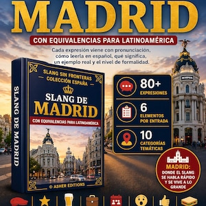 Puede incluir: Un libro titulado "SLANG DE MADRID" con el texto "CON EQUIVALENCIAS PARA LATINOAM&Eacute;RICA" se muestra. La portada presenta una escena de la ciudad y el texto "SLANG SIN FRONTERAS - COLECCI&Oacute;N ESPA&Ntilde;A". El libro incluye m&aacute;s de 80 expresiones, 6 elementos por entrada y 10 categor&iacute;as tem&aacute;ticas.
