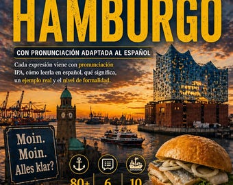 Hamburg Slang for Spanish Speakers | Real Northern German, Plattdeutsch and Moin | PDF Guide with 80+ Expressions