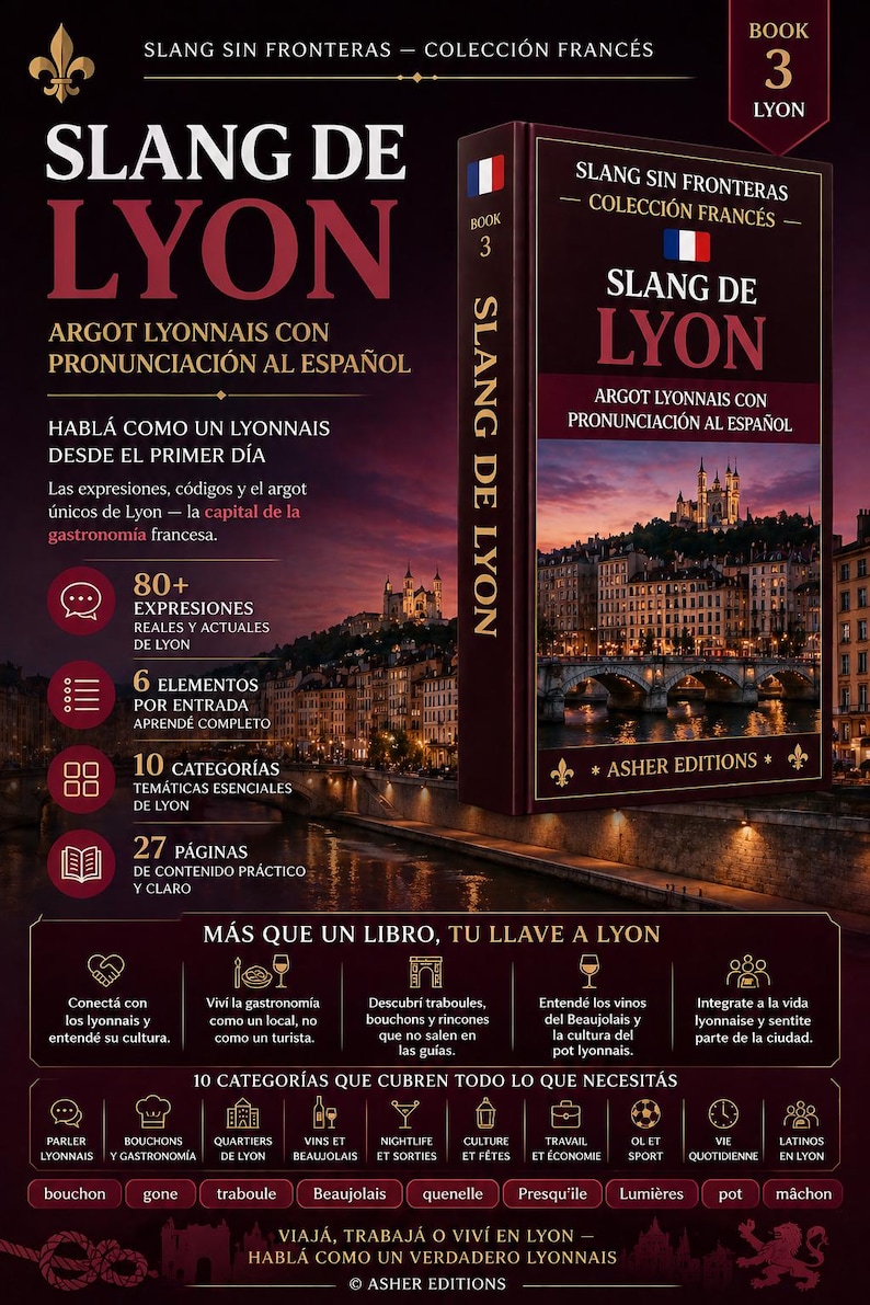 May include: A book cover for "Slang de Lyon" in French and Spanish. The cover features the French flag colors and a cityscape. The book promises to teach Lyonnaise slang and culture, with 80+ expressions and 27 pages of content.