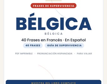 Franska fraser för att resa till Belgien | Utskrivbar PDF på spanska | Överlevnadsguide | Utdrag från den belgiska slangboken