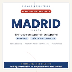 May include: A digital document cover titled Slang Sin Fronteras Frases De Supervivencia Madrid Espa&ntilde;a featuring 40 phrases in Spanish, a survival guide, printable PDF, and pronunciation guide, with a sample of the book Slang de Madrid available.