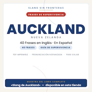 May include: A digital document cover titled SLANG SIN FRONTERAS FRASES DE SUPERVIVENCIA AUCKLAND NUEVA ZELANDA 40 Frases en Ingl&eacute;s En Espa&ntilde;ol 40 FRASES GU&Iacute;A DE SUPERVIVENCIA PDF IMPRIMIBLE PRONUNCIACI&Oacute;N HISPANIZADA PARA VIAJAR MUESTRA DEL LIBRO COMPLETO.