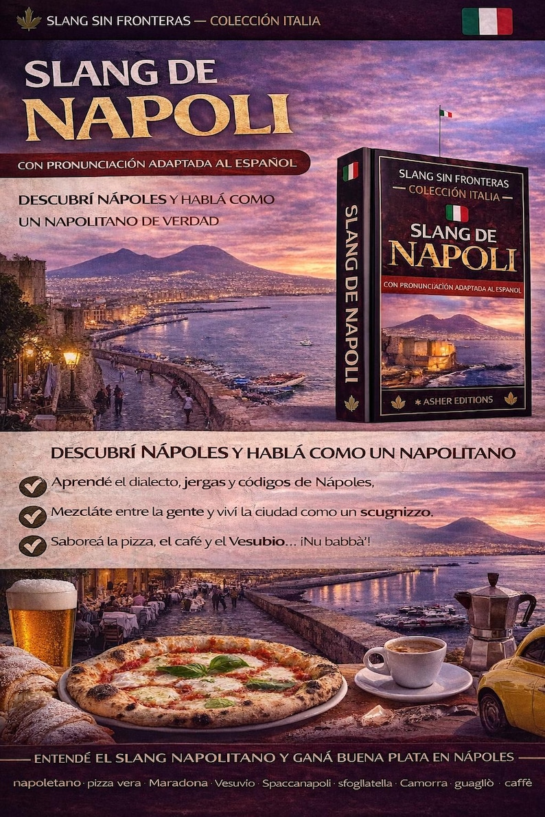 May include: Book cover for "Slang de Napoli" with text in Spanish. The image includes a view of Naples, Italy, and a pizza. The book promises to teach Neapolitan slang. The cover has the Italian flag.