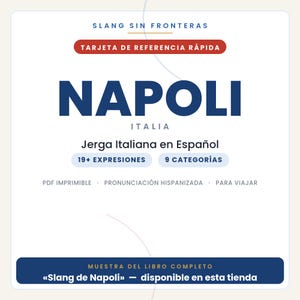 以下が含まれることがあります： SLANG SIN FRONTERAS TARJETA DE REFERENCIA R&Aacute;PIDA NAPOLI ITALIA Jerga Italiana en Espa&ntilde;olというタイトルの白いリファレンスカード。19+ EXPRESIONES、9 CATEGOR&Iacute;AS、PDF IMPRIMIBLE、PRONUNCIACI&Oacute;N HISPANIZADA、PARA VIAJAR、MUESTRA DEL LIBRO COMPLETOと記載されています。