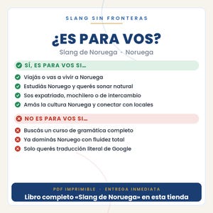 May include: A white informational graphic titled SLANG SIN FRONTERAS with the heading &iquest;ES PARA VOS? Slang de Noruega. It lists criteria for using the guide with green checkmarks for positive indicators and red x marks for negative indicators.