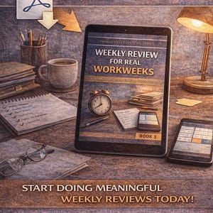 May include: An image promoting an ebook download, featuring a tablet displaying "Weekly Review for Real Workweeks." Other items include a coffee cup, notepad, glasses, and a small alarm clock. The text reads "Instant Download" and "Start Doing Meaningful Weekly Reviews Today!"