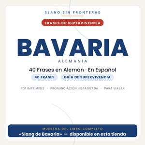 May include: A digital document cover titled Slang Sin Fronteras Frases de Supervivencia Bavaria Alemania featuring 40 phrases in German and Spanish, a survival guide, printable PDF, Hispanicized pronunciation, and travel information.