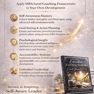 May include: An image promoting self-awareness and leadership coaching. It features two books titled "The Executive Coaching Students" with the text "Coach Yourself First." The image includes text about MBA-level coaching frameworks and personal development.