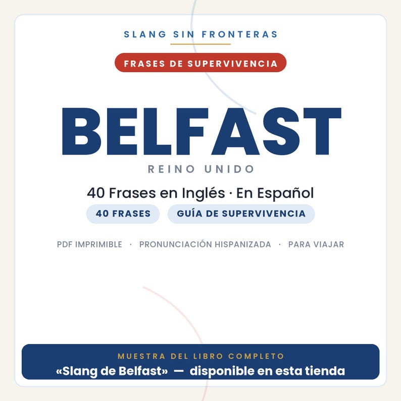 Engelska fraser för att resa till Belfast | Utskrivbar PDF på spanska | Överlevnadsguide | Förhandsvisning av Belfast slangbok bild 1