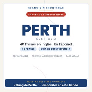 Puede incluir: Una gu&iacute;a digital titulada Slang Sin Fronteras con Frases de Supervivencia para Perth, Australia. Incluye 40 frases en ingl&eacute;s y espa&ntilde;ol, una gu&iacute;a de pronunciaci&oacute;n y una nota indicando que el libro completo est&aacute; disponible en PDF.