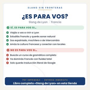Peut inclure: Une infographie num&eacute;rique intitul&eacute;e SLANG SIN FRONTERAS avec le titre &iquest;ES PARA VOS? Slang de Lyon Francia. Elle liste des crit&egrave;res pour qui est destin&eacute; le guide avec des coches vertes et qui ne l'est pas avec des croix rouges, finissant par un PDF.